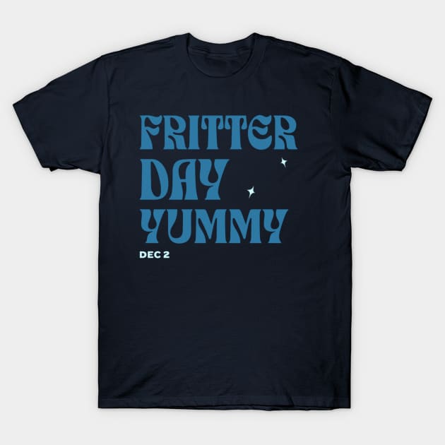 Fritter Day T-Shirt by niclothing